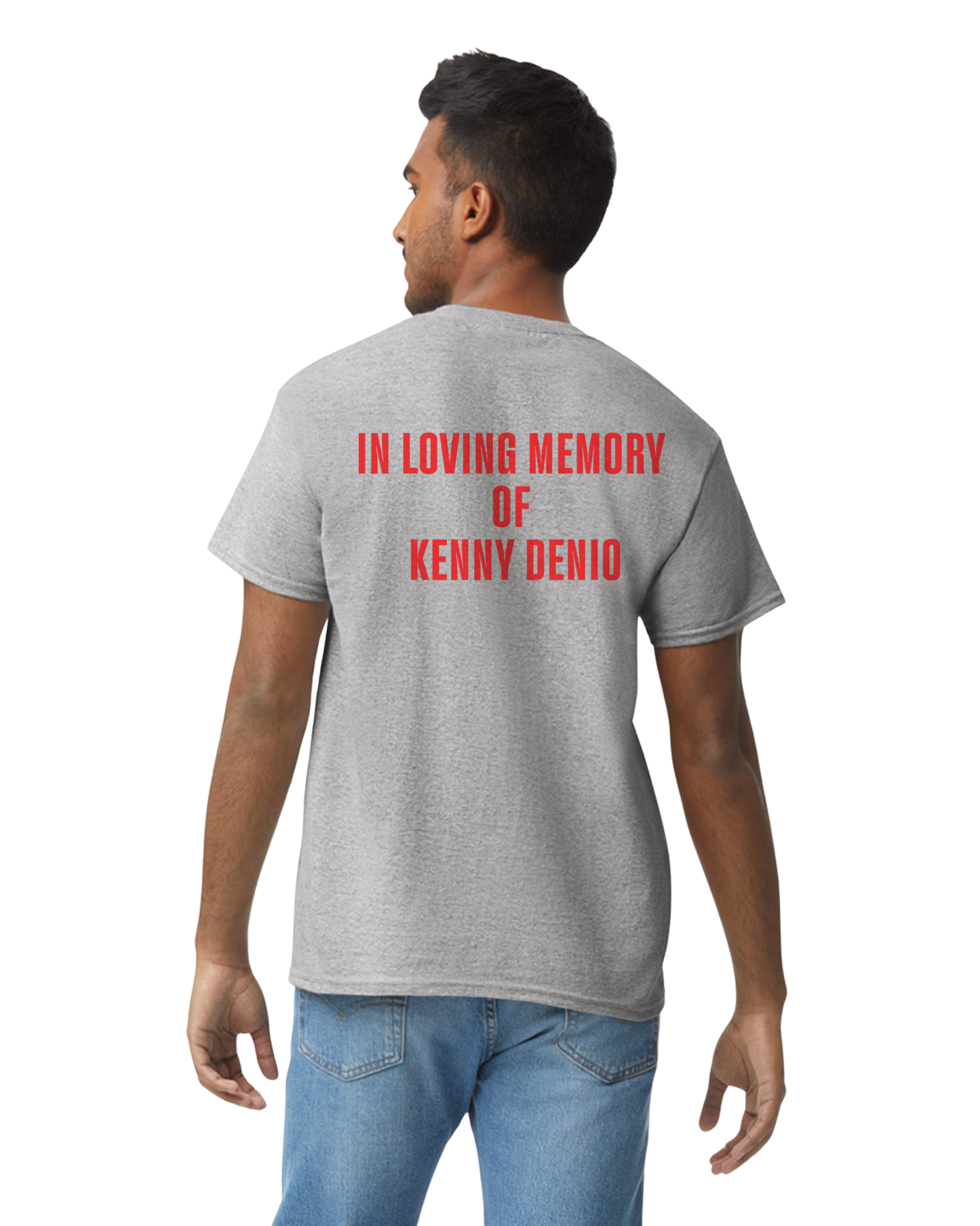 In loving memory of Kenny Denio - T-shirts and sweatshirts