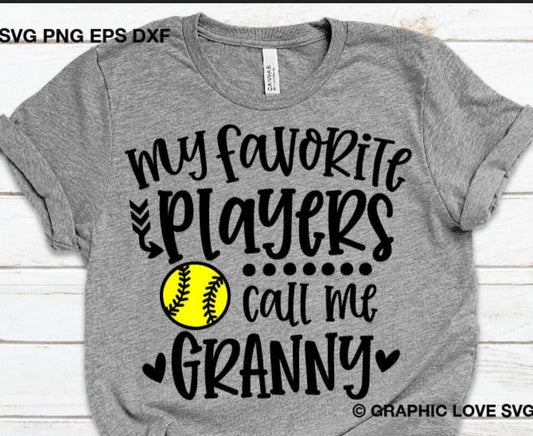 MY FAVORITE PLAYERS CALL ME GRANNY