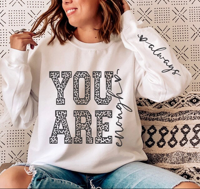 Sweatshirts- Homebody, you are enough, Anxiety, He's hunting