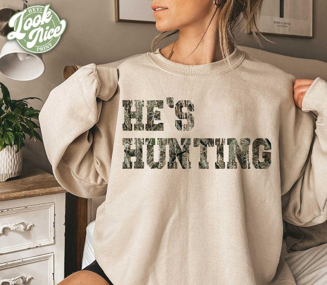 Sweatshirts- Homebody, you are enough, Anxiety, He's hunting