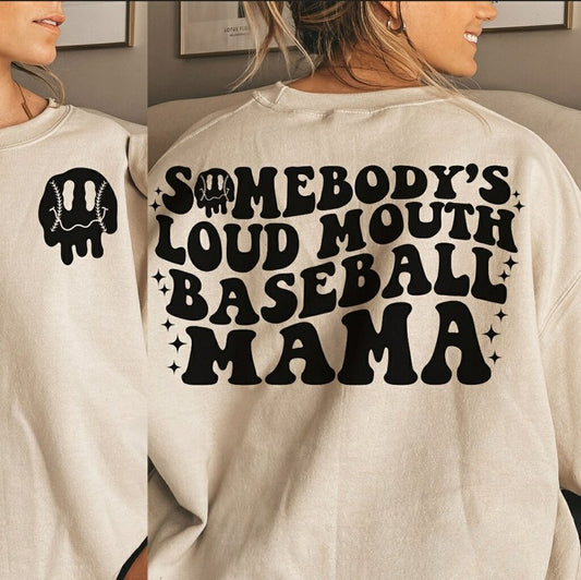 Somebody's Loud Mouth Baseball Mama